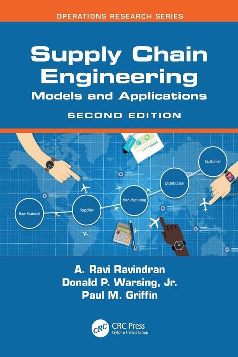 „Supply Chain Engineering: Models and Applications, Second Edition“ von A. Ravi Ravindran et al. Diagramm mit Prozesskette.