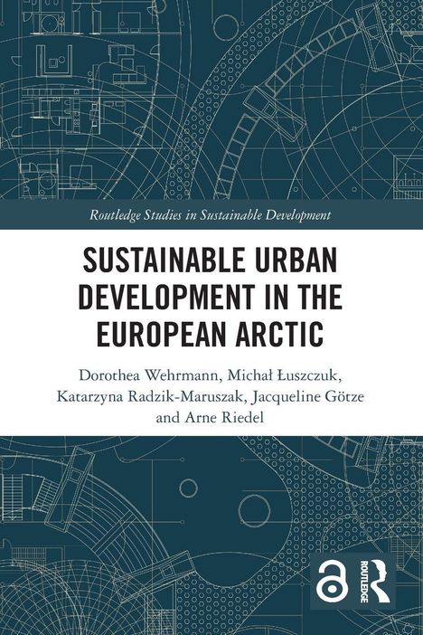 Cover eines Buches mit blauem Architektur-Hintergrund. Titel: "Sustainable Urban Development in the European Arctic".