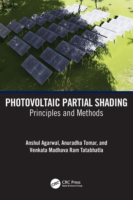 "PHOTOVOLTAIC PARTIAL SHADING: Principles and Methods" von Anshul Agarwal, Anuradha Tomar und Venkata Madhava Ram Tatabhatla. Oben Solarpaneele auf Rasen.