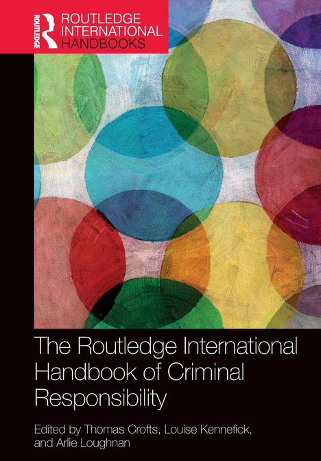 „The Routledge International Handbook of Criminal Responsibility“; bunte, überlappende Kreise auf schwarzem Hintergrund.