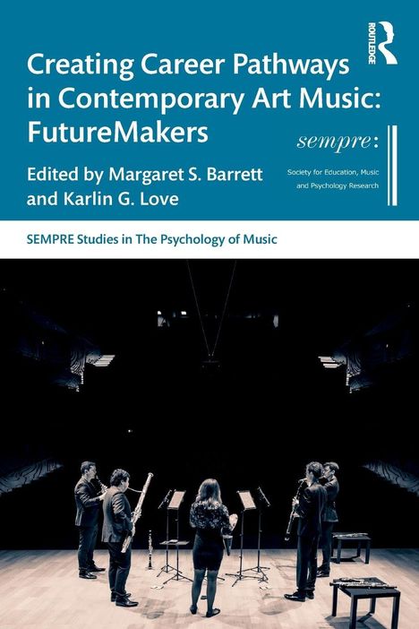 „Creating Career Pathways in Contemporary Art Music: FutureMakers“ ist der Titel eines Buchcovers. Fünf Musiker auf Bühne.