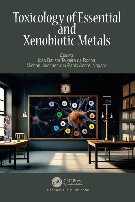 Titel: "Toxicology of Essential and Xenobiotic Metals", Herausgeber: João B. Teixeira da Rocha et al. Raum mit Tafel, DNA-Modell.
