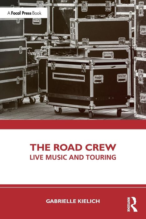 Gabrielle Kielich: The Road Crew, Buch