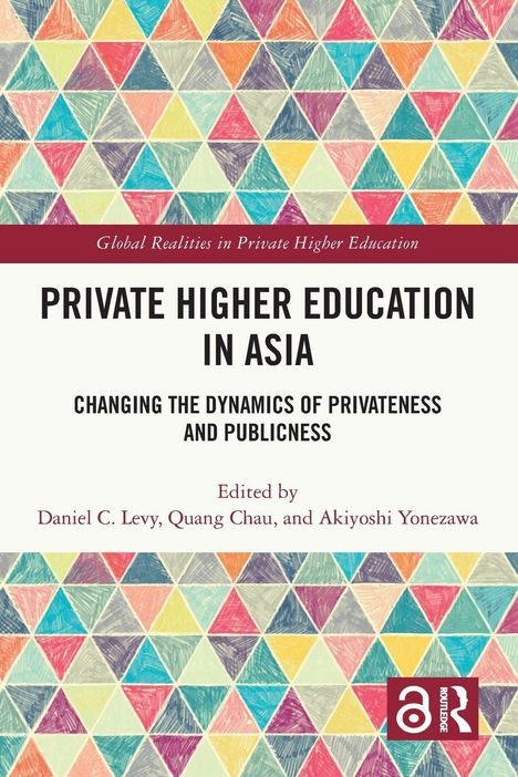 Text: "Private Higher Education in Asia", "Changing the Dynamics of Privateness and Publicness". Hintergrund: Bunte Dreiecke. Logo: rot-weiß.