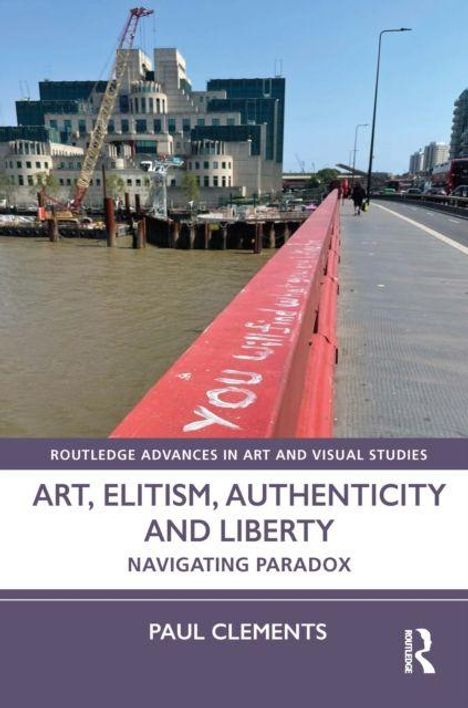 Text: "You shall know the truth." Buchcover mit rotem Geländer und Fluss im Hintergrund. Titel: "Art, Elitism, Authenticity and Liberty."