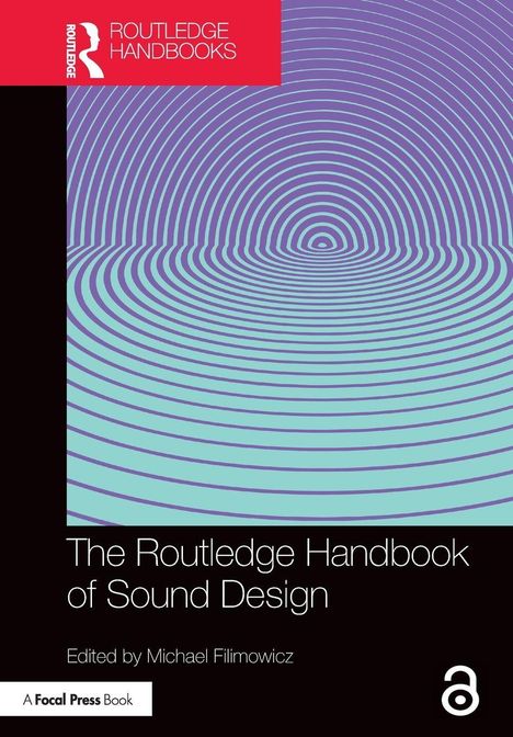 "The Routledge Handbook of Sound Design" von Michael Filimowicz. Illustration zeigt konzentrische Wellen in Lila und Türkis.