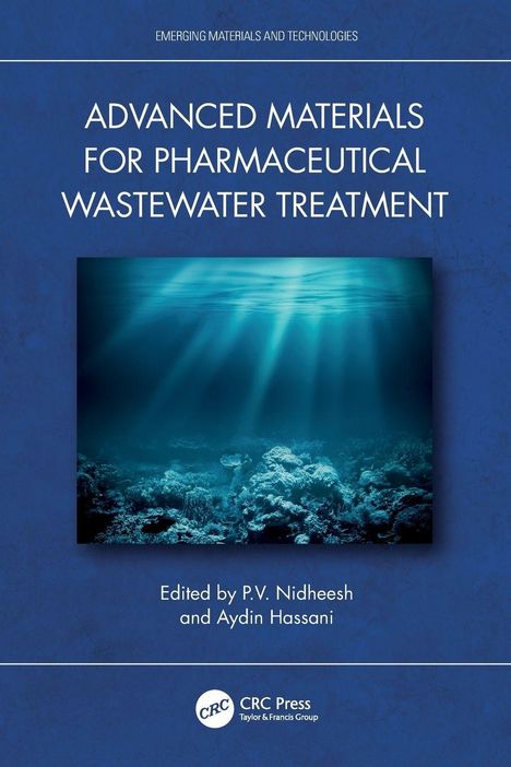 Text: "ADVANCED MATERIALS FOR PHARMACEUTICAL WASTEWATER TREATMENT" und "Edited by P.V. Nidheesh and Aydin Hassani". Ein Unterwasserfoto mit Korallen und Lichtstrahlen.