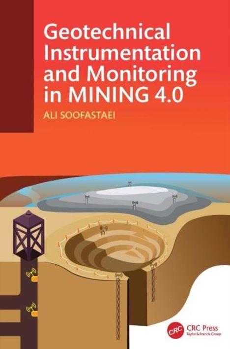 Geotechnical Instrumentation and Monitoring in MINING 4.0, Ali Soofastaei. Illustration eines Bergbauareals und Geräten.