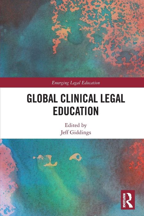 Buchtitel: "Global Clinical Legal Education". Herausgeber: Jeff Giddings. Hintergrund in abstrakten Blau- und Orangetönen.