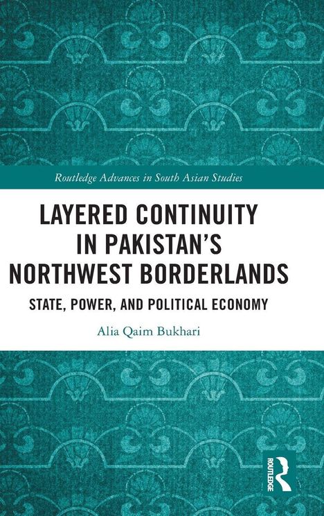 "Layered Continuity in Pakistan’s Northwest Borderlands" von Alia Qaim Bukhari, dekorative türkisfarbene Muster.