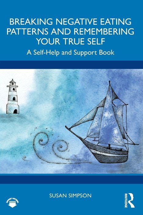 "BREAKING NEGATIVE EATING PATTERNS AND REMEMBERING YOUR TRUE SELF" ist oben. Illustration: Segelschiff, Leuchtturm, Wasser.