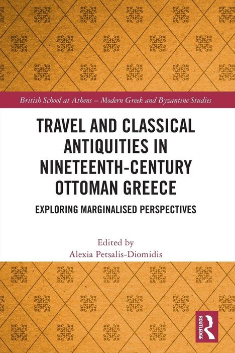 „Travel and Classical Antiquities in Nineteenth-Century Ottoman Greece“, ein Buchcover mit Rankenmuster und rotem Rand.