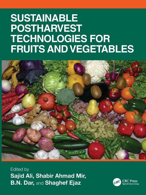 Text: "SUSTAINABLE POSTHARVEST TECHNOLOGIES FOR FRUITS AND VEGETABLES." Abgebildet sind verschiedene bunte Früchte und Gemüse.