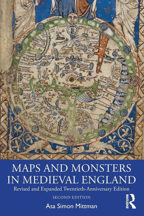 "MAPS AND MONSTERS IN MEDIEVAL ENGLAND" steht groß auf blauem Hintergrund. Darüber eine mittelalterliche Karte.