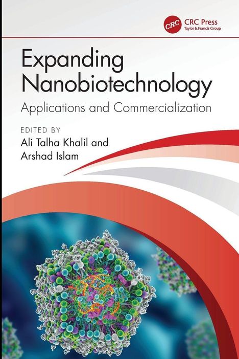 „Expanding Nanobiotechnology: Applications and Commercialization,“ herausgegeben von Ali Talha Khalil und Arshad Islam. Illustration eines Moleküls.