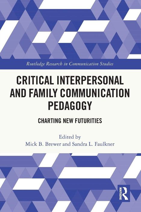 „Critical Interpersonal and Family Communication Pedagogy“, blaue Dreiecksmuster, Routledge-Logo.