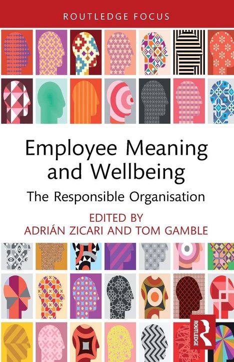 Routledge Focus. Employee Meaning and Wellbeing. Bunte Profil-Silhouetten mit verschiedenen Mustern und Farben.