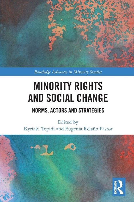 "Minority Rights and Social Change: Norms, Actors and Strategies." Blaue und rote abstrakte Muster. Autorennamen darunter.