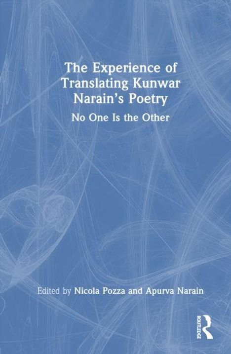 Weißer Text: "The Experience of Translating Kunwar Narain’s Poetry - No One Is the Other" vor blauem Hintergrund.