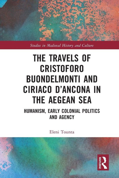 Titel: The Travels of Cristoforo Buondelmonti and Ciriaco d’Ancona in the Aegean Sea. Farbenfrohe abstrakte Muster.