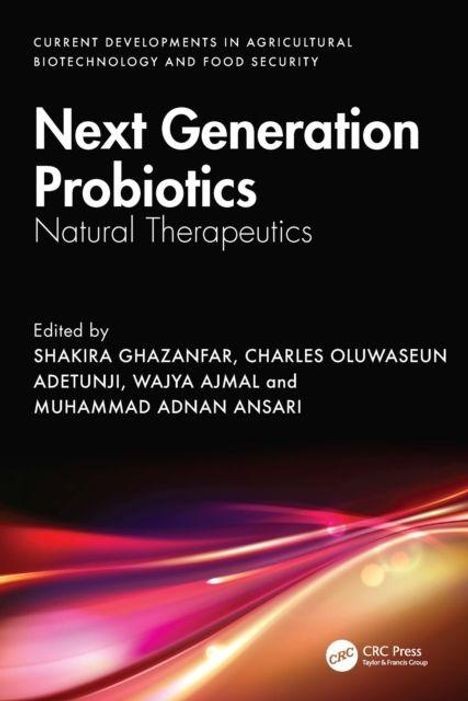„Next Generation Probiotics: Natural Therapeutics“, von Shakira Ghazanfar et al. Unten dynamische, farbige Lichtstreifen.