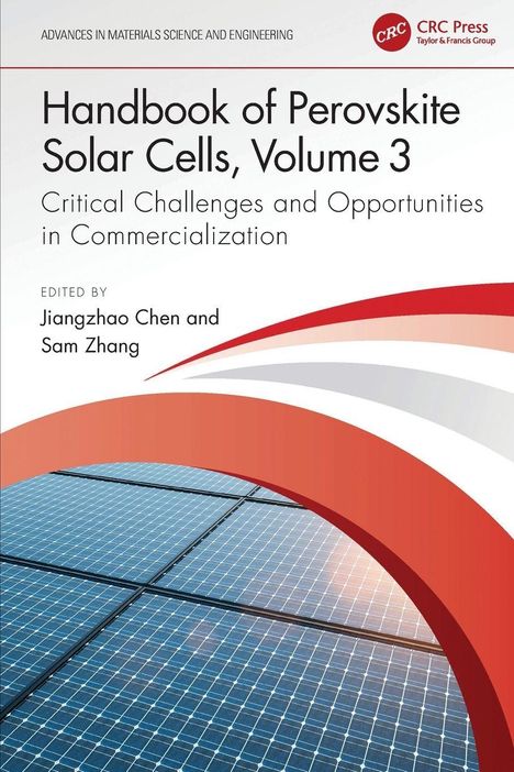 Buchtitel: "Handbook of Perovskite Solar Cells, Volume 3". Autoren: Jiangzhao Chen und Sam Zhang. Solarpanel-Design.