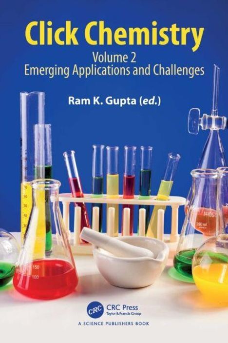 „Click Chemistry Volume 2 Emerging Applications and Challenges“ von Ram K. Gupta, Reagenzgläser mit bunten Flüssigkeiten.