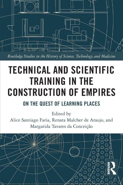 "Technical and Scientific Training in the Construction of Empires" steht in großer Schrift auf einem Plan als Hintergrund.