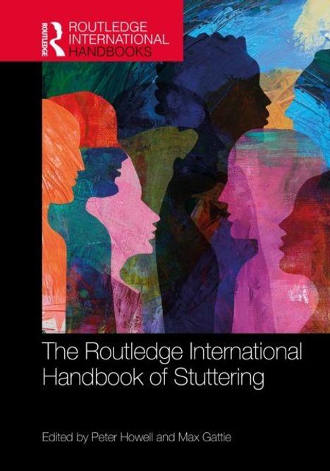 "The Routledge International Handbook of Stuttering". Bunte Silhouetten von Gesichtern in verschiedenen Farben und Formen.