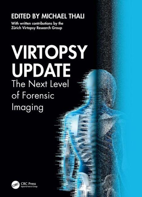 „VIRTOPSY UPDATE: The Next Level of Forensic Imaging“. Skelett und Körperumrisse verschwimmen rechts in blauen Tönen.