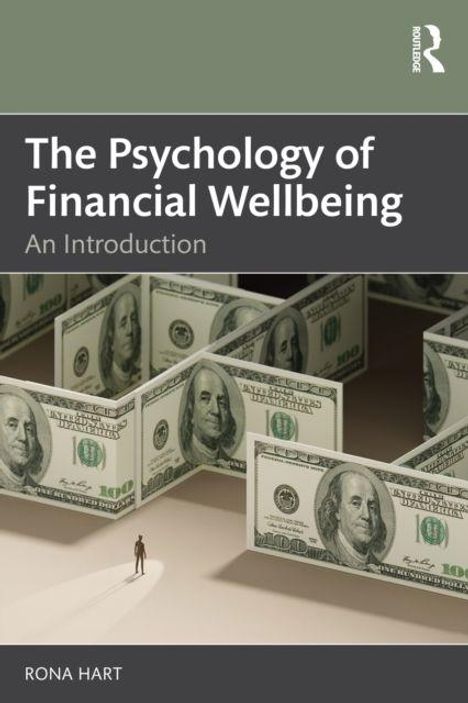 "The Psychology of Financial Wellbeing: An Introduction" von Rona Hart. Mensch in einem Labyrinth aus Dollarnoten.