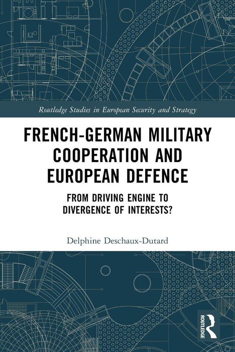 Titel: "French-German Military Cooperation and European Defence." Blaupausen-Hintergrund mit technischen Zeichnungen.
