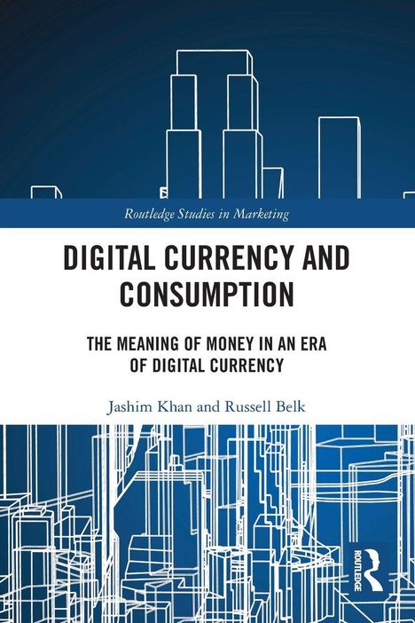 „Digital Currency and Consumption“, städtisches Linien-Design, Autoren: Jashim Khan und Russell Belk.