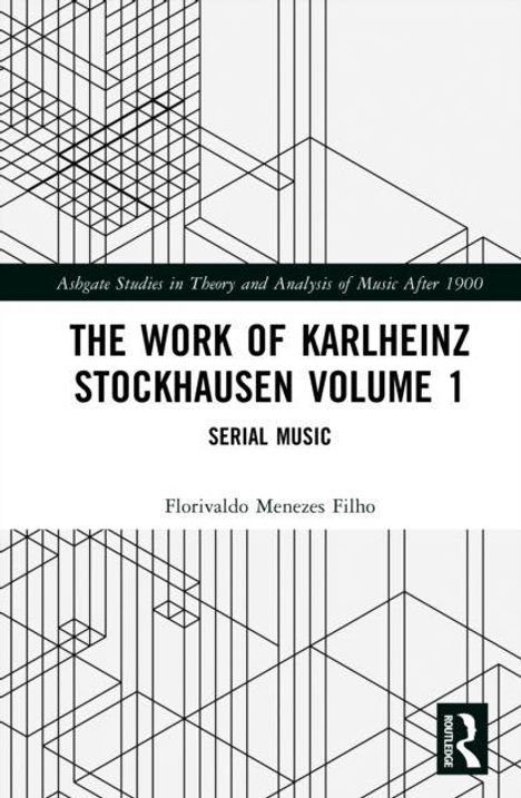 "The Work of Karlheinz Stockhausen Volume 1: Serial Music." Liniengrafik, grüne und schwarze Textblöcke, Routledge-Logo.
