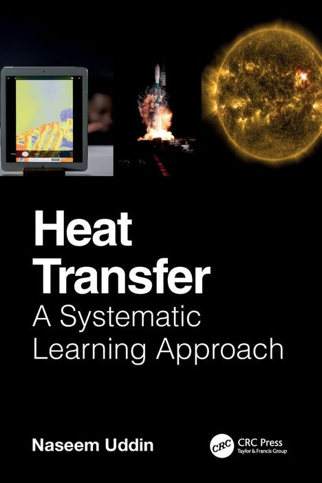 "Heat Transfer: A Systematic Learning Approach, Naseem Uddin. Links: Tablet mit Wärmebild, Mitte: Raketenstart, Rechts: Sonne."