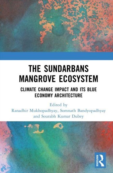 "The Sundarbans Mangrove Ecosystem: Climate Change Impact and Its Blue Economy Architecture," von drei Editoren. Bunte abstrakte Muster.