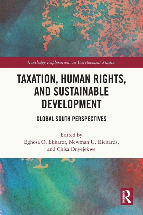 Titel: "Taxation, Human Rights, and Sustainable Development". Herausgeber: Ekhator, Richards, Onyejekwe. Buntes Hintergrundmuster.