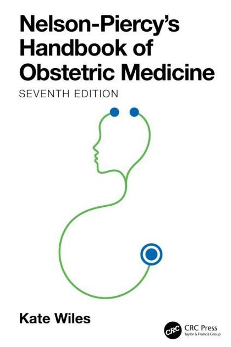 "Nelson-Piercy's Handbook of Obstetric Medicine, Seventh Edition, Kate Wiles." Eine grüne Linie formt ein Gesicht und Körper.