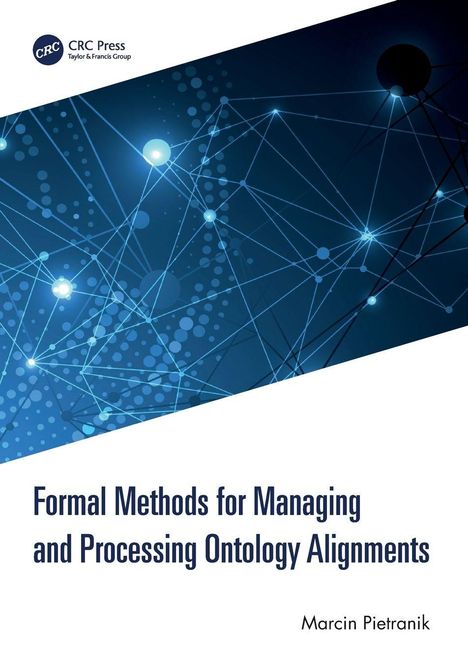"Formal Methods for Managing and Processing Ontology Alignments" von Marcin Pietranik. Abstrakte Netzwerkgrafik.