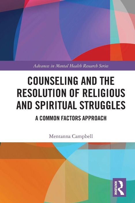 Titel: „Counseling and the Resolution of Religious and Spiritual Struggles“. Autor: Mentanna Campbell. Bunte geometrische Formen.