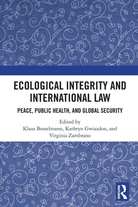 "Ecological Integrity and International Law" steht zentriert, mit einem blauen floralen Muster im Hintergrund.