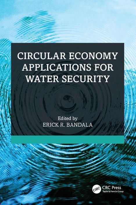 Text: "CIRCULAR ECONOMY APPLICATIONS FOR WATER SECURITY" "Edited by ERICK R. BANDALA". Wasserwellen-Illustration im Hintergrund.