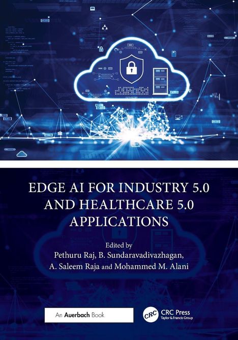 Buchtitel: "EDGE AI FOR INDUSTRY 5.0 AND HEALTHCARE 5.0 APPLICATIONS", Herausgeber: Pethuru Raj et al., Logo: CRC Press.
