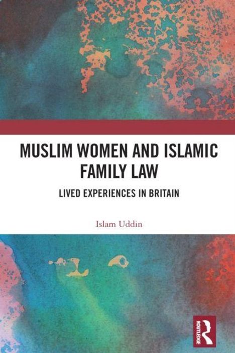 Titel: Muslim Women and Islamic Family Law: Lived Experiences in Britain. Autor: Islam Uddin. Buntes, abstraktes Hintergrunddesign.