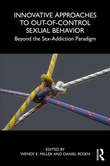 Oben Text: "Innovative Approaches to Out-of-Control Sexual Behavior..." Unten sind bunte Seile verknotet.