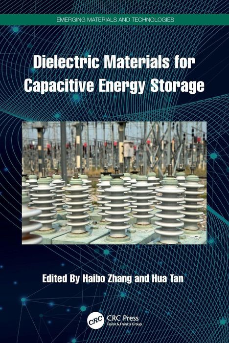 Titel: "Dielectric Materials for Capacitive Energy Storage". Bild von elektrischen Isolatoren im Freien.