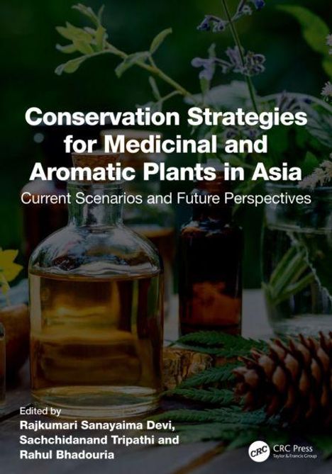 Text: "Conservation Strategies for Medicinal and Aromatic Plants in Asia. Current Scenarios and Future Perspectives."  
Hintergrund: Flaschen und Pflanzen.