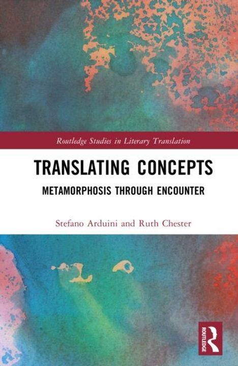 "Translating Concepts: Metamorphosis Through Encounter" von Stefano Arduini und Ruth Chester. Abstrakte, bunte Hintergrundillustration.