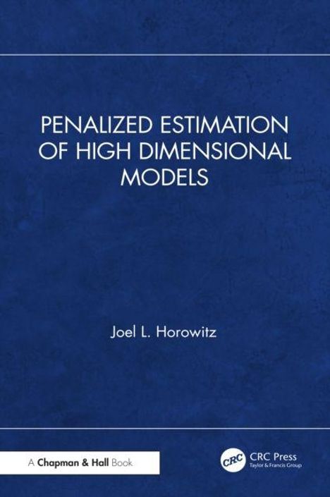 Titel: "Penalized Estimation of High Dimensional Models" von Joel L. Horowitz. Blauer Buchdeckel, Logo von CRC Press.