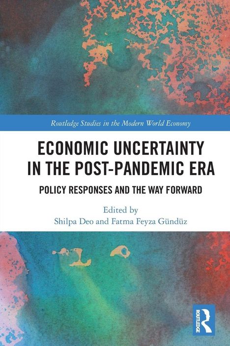 Titel: "Economic Uncertainty in the Post-Pandemic Era". Blaue und rote abstrakte Textur. Routledge-Logo unten rechts.
